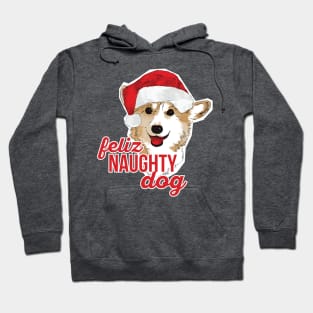 Feliz Naughty Dog Corgi Christmas Hoodie